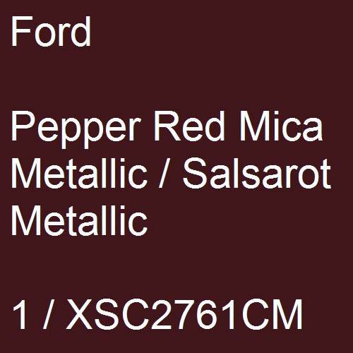 Ford, Pepper Red Mica Metallic / Salsarot Metallic, 1 / XSC2761CM.